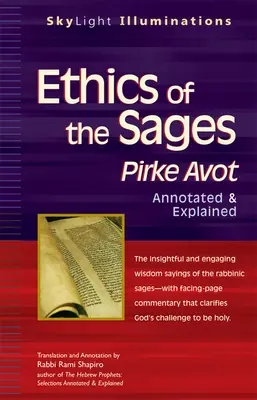 Etica dei saggi: Pirke Avot: annotati e spiegati - Ethics of the Sages: Pirke Avot--Annotated & Explained