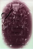 Le donne aristocratiche nella Francia medievale - Aristocratic Women in Medieval France