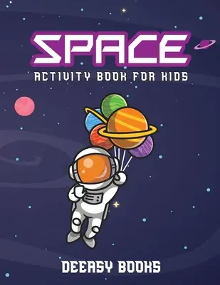 Libro di attività spaziali per bambini - Space Activity Book for Kids