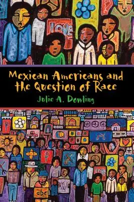 I messicani americani e la questione della razza - Mexican Americans and the Question of Race