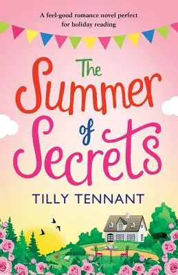 L'estate dei segreti: Un romanzo sentimentale perfetto per le vacanze - The Summer of Secrets: A Feel Good Romance Novel Perfect for Holiday Reading