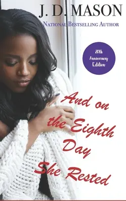 E l'ottavo giorno si riposò: Edizione speciale per il 20° anniversario - And on the Eighth Day She Rested: Special 20th Anniversary Edition
