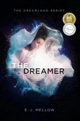 Il sognatore: Il libro I della serie Dreamland - The Dreamer: The Dreamland Series Book I