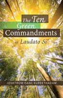 I dieci comandamenti verdi della Laudato si' - The Ten Green Commandments of Laudato Si'