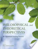 Prospettive filosofiche e teoriche per la pratica infermieristica avanzata - Philosophical and Theoretical Perspectives for Advanced Nursing Practice