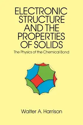 La struttura elettronica e le proprietà dei solidi: Il manuale del 1859 per i pionieri dell'ovest - The Electronic Structure and the Properties of Solids: The 1859 Handbook for Westbound Pioneers