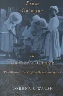 Da Calabar a Carter's Grove - From Calabar to Carter's Grove