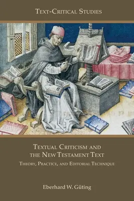 Critica testuale e testo del Nuovo Testamento: Teoria, pratica e tecnica editoriale - Textual Criticism and the New Testament Text: Theory, Practice, and Editorial Technique