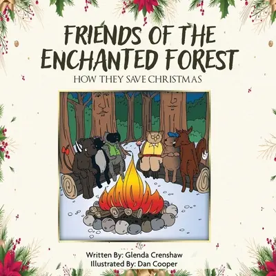Gli amici della foresta incantata: Come salvano il Natale - Friends Of The Enchanted Forest: How They Save Christmas