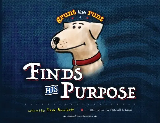 Grunt, il cane da caccia, trova il suo scopo - Grunt the Runt Finds His Purpose