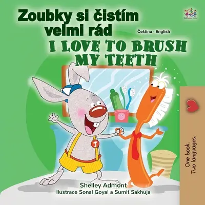 Mi piace lavarmi i denti (Libro bilingue inglese ceco per bambini) - I Love to Brush My Teeth (Czech English Bilingual Book for Kids)