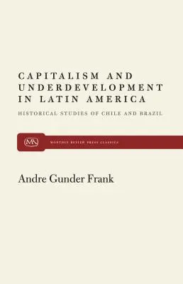 Capitalismo e sottosviluppo in America Latina - Capitalism and Underdevelopment in Latin America