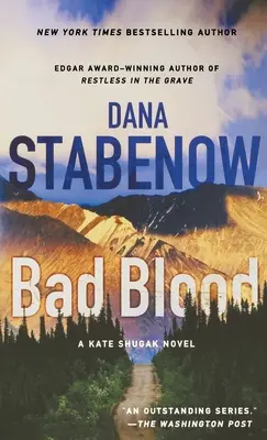 Bad Blood: Un romanzo di Kate Shugak - Bad Blood: A Kate Shugak Novel