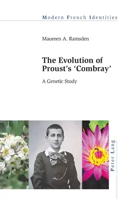 L'evoluzione del Combray di Proust: Uno studio genetico - The Evolution of Proust's Combray: A Genetic Study