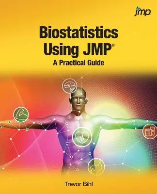 Biostatistica con JMP: una guida pratica - Biostatistics Using JMP: A Practical Guide
