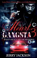 Il cuore di un gangster 3: Ciò che è reale non può essere modificato - The Heart of a Gangsta 3: What's Real Can't Be Modified