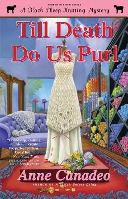 Finché morte non ci separi, 4 - Till Death Do Us Purl, 4