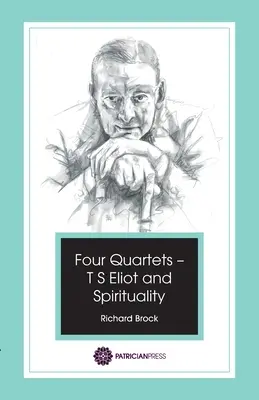 Quattro quartetti - T S Eliot e la spiritualità - Four Quartets - T S Eliot and Spirituality