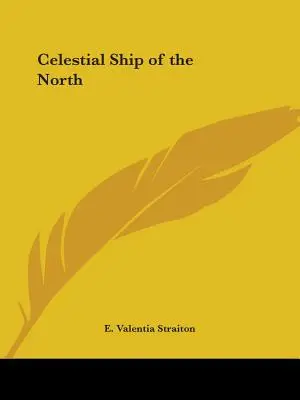 Nave Celeste del Nord - Celestial Ship of the North