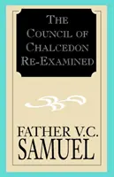 Il Concilio di Calcedonia riesaminato - The Council of Chalcedon Re-Examined