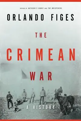 La guerra di Crimea: una storia - The Crimean War: A History