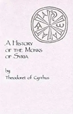 Storia dei monaci di Siria - History of the Monks of Syria