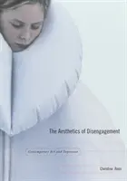 L'estetica del disimpegno: Arte contemporanea e depressione - The Aesthetics of Disengagement: Contemporary Art and Depression