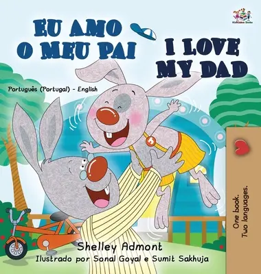 Amo mio padre (Libro bilingue portoghese inglese per bambini - Portogallo) - I Love My Dad (Portuguese English Bilingual Book for Kids - Portugal)