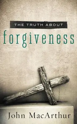 La verità sul perdono - Truth about Forgiveness