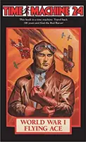Time Machine 24: Asso volante della Prima Guerra Mondiale - Time Machine 24: World War I Flying Ace