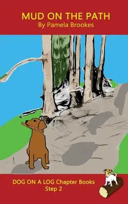 Mud On The Path Chapter Book: (Step 2) Sound Out Books (decodificabile sistematico) Aiuta i lettori in via di sviluppo, compresi quelli con dislessia, a imparare a leggere - Mud On The Path Chapter Book: (Step 2) Sound Out Books (systematic decodable) Help Developing Readers, including Those with Dyslexia, Learn to Read