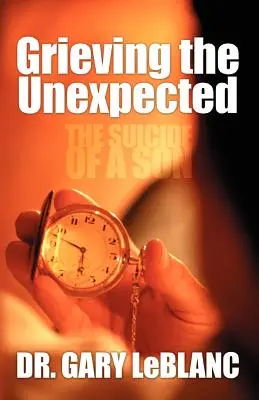 Affrontare il lutto inaspettato: Il suicidio di un figlio - Grieving the Unexpected: The Suicide of a Son