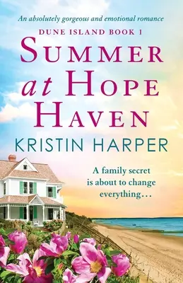 Estate a Hope Haven: Una storia d'amore assolutamente splendida ed emozionante - Summer at Hope Haven: An absolutely gorgeous and emotional romance