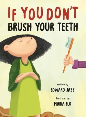 Se non ti lavi i denti: - If You Don't Brush Your Teeth: