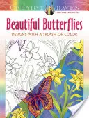 Creative Haven Farfalle bellissime: Disegni con un tocco di colore - Creative Haven Beautiful Butterflies: Designs with a Splash of Color