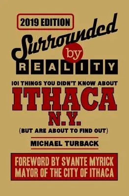 Circondati dalla realtà: 100 cose che non sapevate su Ithaca, NY - Surrounded by Reality: 100 Things You Didn't Know about Ithaca, NY