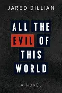 Tutto il male di questo mondo - All the Evil of This World