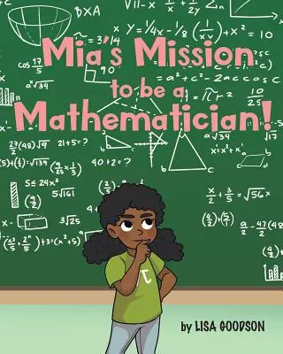 La missione di Mia: diventare una matematica! - Mia's Mission to be a Mathematician!