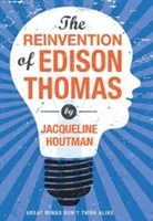 La reinvenzione di Edison Thomas - Reinvention of Edison Thomas