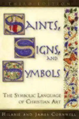 Santi, segni e simboli: Il linguaggio simbolico dell'arte cristiana 3a edizione - Saints, Signs, and Symbols: The Symbolic Language of Christian Art 3rd Edition