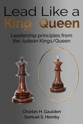 Condurre come un re/una regina: Principi di leadership dai re/regine di Giudea - Lead Like a King/Queen: Leadership Principles from the Judean Kings/Queen