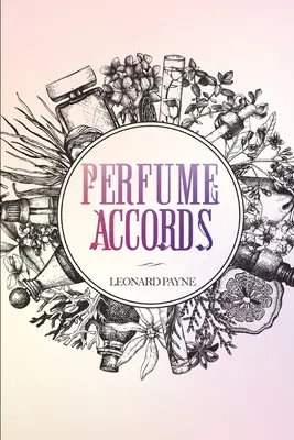 Accordi di profumo - Perfume Accords