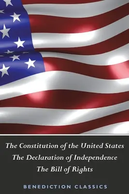 La Costituzione degli Stati Uniti (compresa la Dichiarazione d'Indipendenza e la Carta dei Diritti) - The Constitution of the United States (Including The Declaration of Independence and The Bill of Rights)