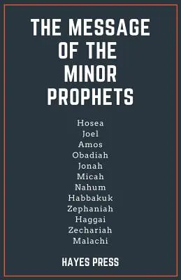Il messaggio dei profeti minori - The Message of the Minor Prophets