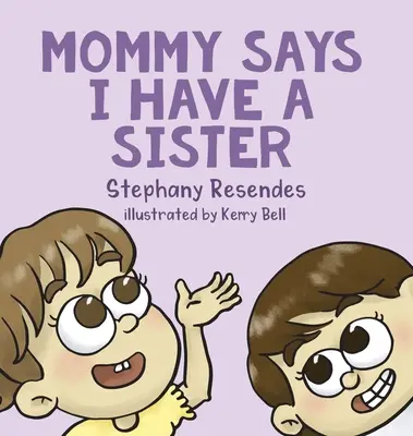 La mamma dice che ho una sorella - Mommy Says I Have a Sister