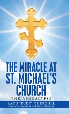 Il miracolo nella chiesa di San Michele: L'Apocalisse - The Miracle at St. Michael's Church: The Apocalypse