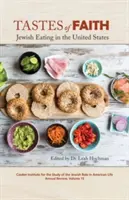Sapori di fede: Mangiare ebraico negli Stati Uniti - Tastes of Faith: Jewish Eating in the United States