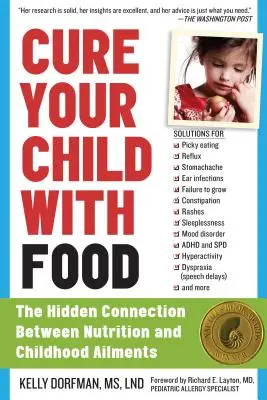 Curate il vostro bambino con il cibo: La connessione nascosta tra alimentazione e disturbi infantili - Cure Your Child with Food: The Hidden Connection Between Nutrition and Childhood Ailments