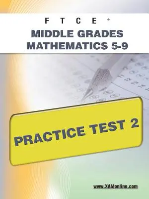 Prova pratica FTCE di matematica per la scuola media 5-9 - FTCE Middle Grades Math 5-9 Practice Test 2