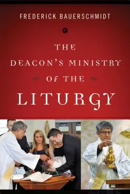 Il ministero diaconale della liturgia - Deacon's Ministry of the Liturgy